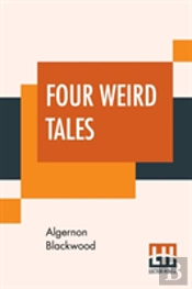 Four Weird Tales