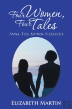 Bertrand.pt - Four Women, Four Tales: Anna, Tess, Katrin, Elizabeth