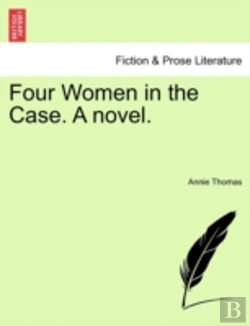 Bertrand.pt - Four Women In The Case. A Novel.