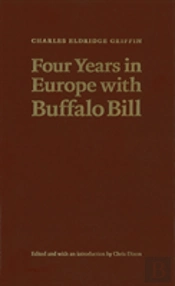 Four Years In Europe With Buffalo Bill
