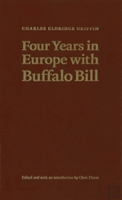 Bertrand.pt - Four Years In Europe With Buffalo Bill
