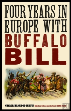 Bertrand.pt - Four Years In Europe With Buffalo Bill