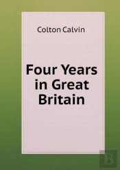 Four Years In Great Britain