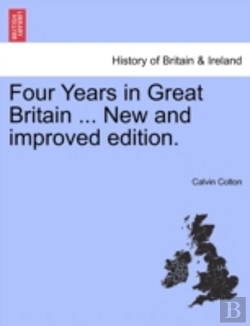 Bertrand.pt - Four Years In Great Britain ... New And Improved Edition.
