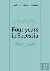 Four Years In Secessia