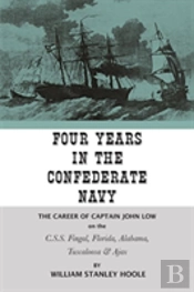 Four Years In The Confederate Navy