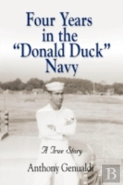Four Years In The Donald Duck Navy