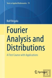 Fourier Analysis And Distributions