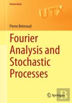 Fourier Analysis And Stochastic Processes