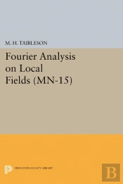 Fourier Analysis On Local Fields