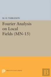 Fourier Analysis On Local Fields