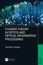 Fourier Theory In Optics And Optical Information Processing