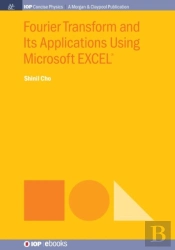 Fourier Transform And Its Applications Using Microsoft Excelâ®