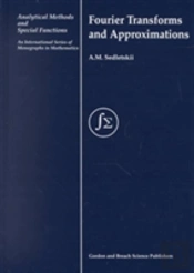 Fourier Transforms And Approximations
