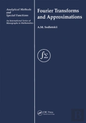 Fourier Transforms And Approximations