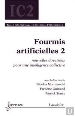 Bertrand.pt - Fourmis Artificielles ; Intelligence Collective Traité Ic2 ; Série Informatique Et Si