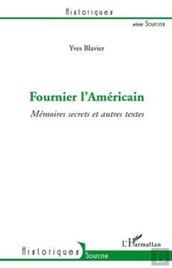 Bertrand.pt - Fournier L'Américain ; Mémoires Secrets Et Autres Textes