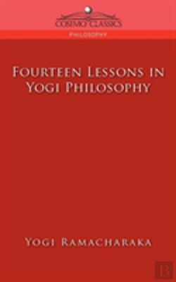 Bertrand.pt - Fourteen Lesson In Yogi Philosophy