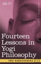 Fourteen Lessons In Yogi Philosophy