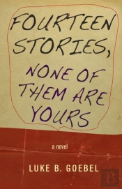 Fourteen Stories, None Of Them Are Yours