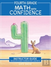 Fourth Grade Math With Confidence Instructor Guide