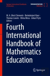 Fourth International Handbook Of Mathematics Education