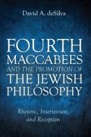 Fourth Maccabees And The Promotion Of The Jewish Philosophy