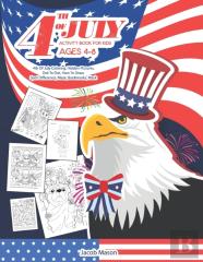 Fourth Of July Activity Book For Kids Ages 4-8