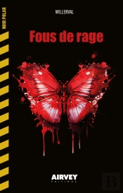 Fous De Rage