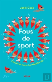Fous De Sport ! : Cherche Et Trouve Les Médailles D'Or