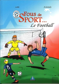 Bertrand.pt - Fous De Sport... : Le Football