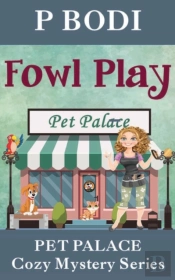 Fowl Play: Pet Palace Cozy Mystery Serie