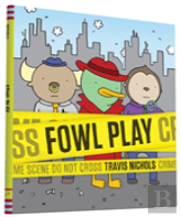 Fowl Play