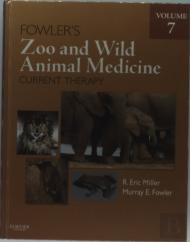 Fowler'S Zoo And Wild Animal Medicine Current Therapy, Volume 7