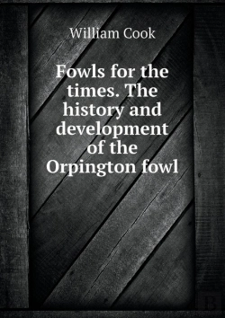 Bertrand.pt - Fowls For The Times. The History And Development Of The Orpington Fowl