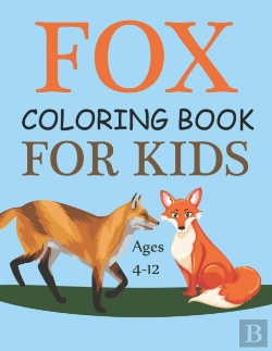 Bertrand.pt - Fox Coloring Book For Kids Ages 4-12