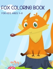 Fox Coloring Book For Kids Ages 4-8
