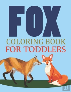 Bertrand.pt - Fox Coloring Book For Toddlers