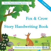 Fox   Crow Story Handwriting Book: Story