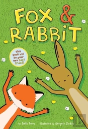 Fox & Rabbit (Fox & Rabbit Book #1)