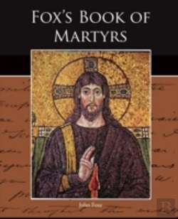 Bertrand.pt - Fox S Book Of Martyrs
