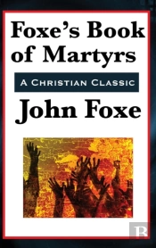 Foxe'S Book Of Martyrs