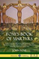 Foxe'S Book Of Martyrs