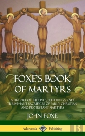 Foxe'S Book Of Martyrs