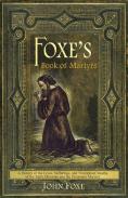 Foxe'S Book Of Martyrs