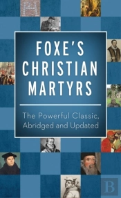 Foxe'S Christian Martyrs