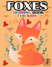 Foxes Coloring Book For Kids