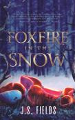 Foxfire In The Snow