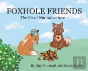 Foxhole Friends, The Great Nut Adventure