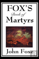 Fox'S Book Of Martyrs
